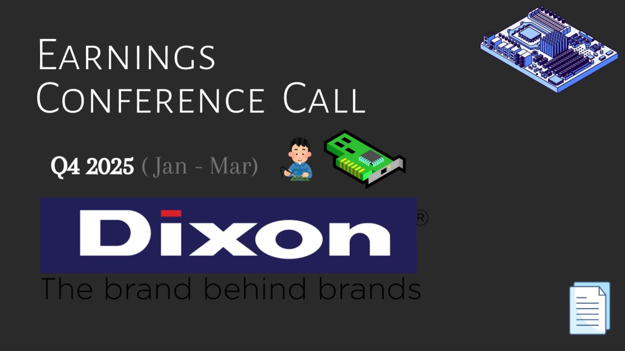 Dixon Technologies (India) Ltd. | Q4 2025 | Earnings Conference Call