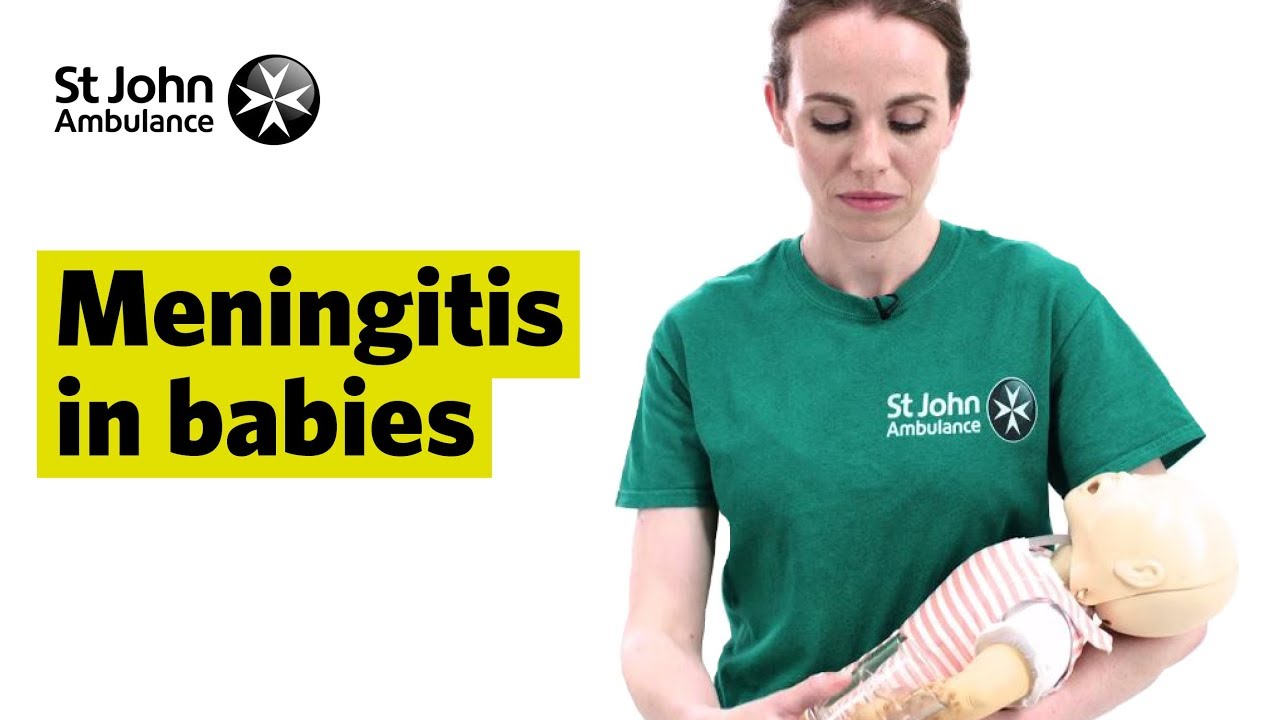Signs & Symptoms of Meningitis in Babies  - First Aid Training - St John Ambulance