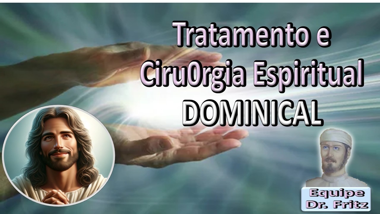 Tratamento e Cirurgia Espiritual, Equipe Dr. Fritz