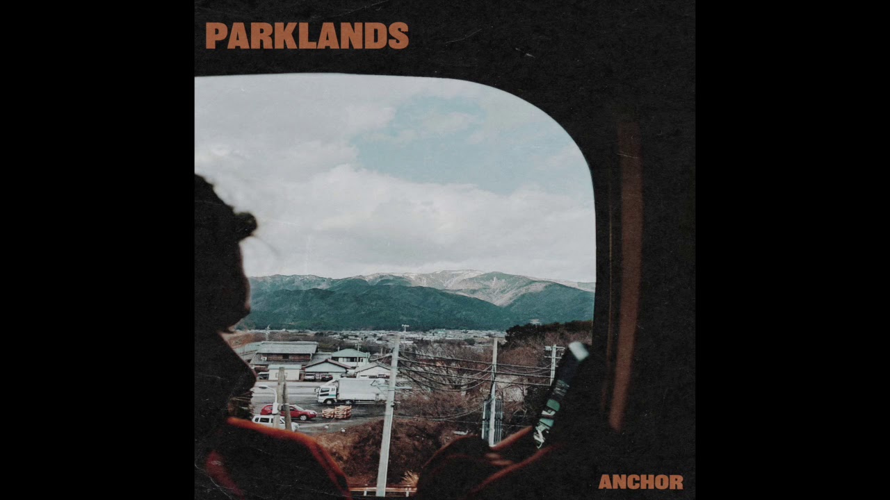 Parklands - Anchor (Official audio)