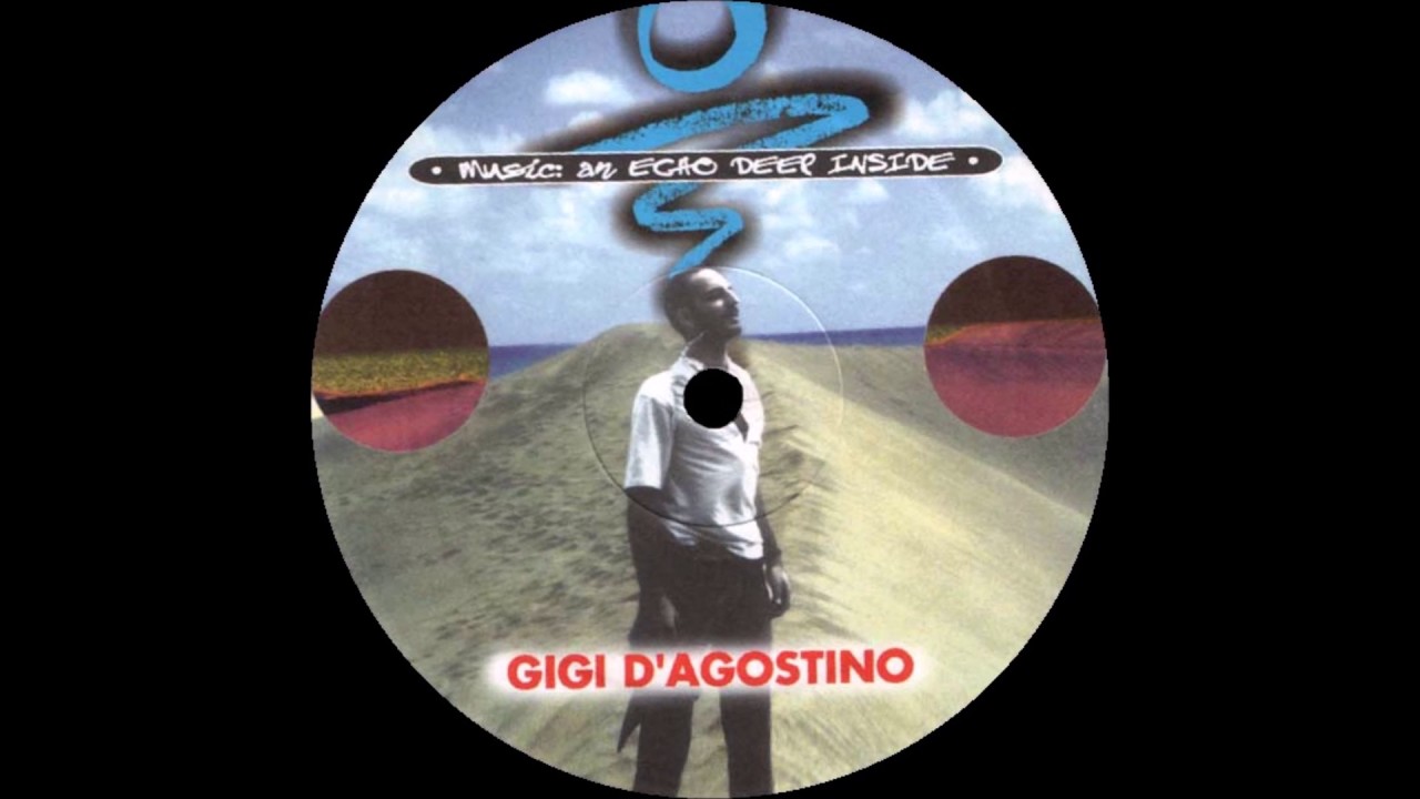 Gigi D'Agostino - Music (An Echo Deep Inside) [On Air Mix]