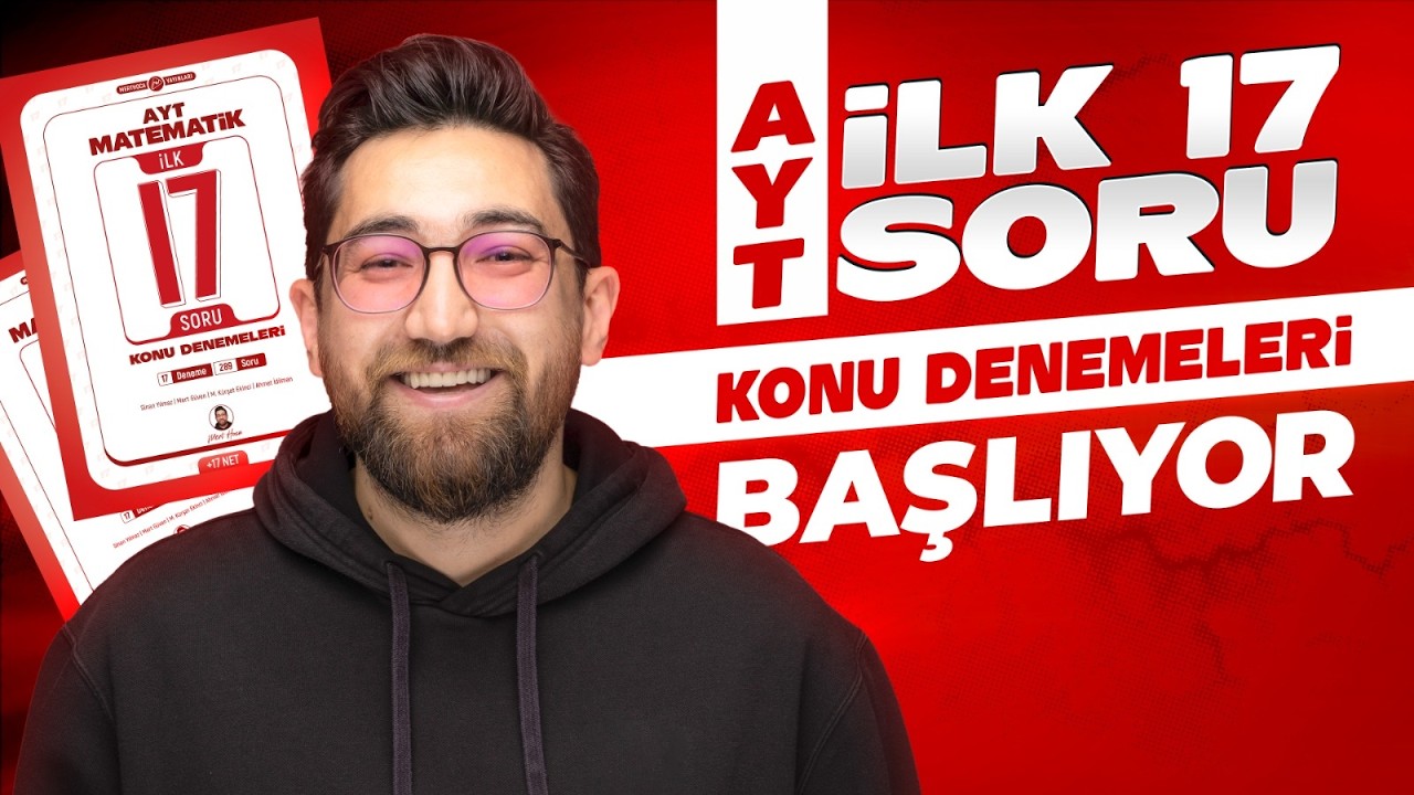 AYT Matematik İlk 17 Soru Denemeleri Başlıyor ! (+17 Netin Yol Haritası)