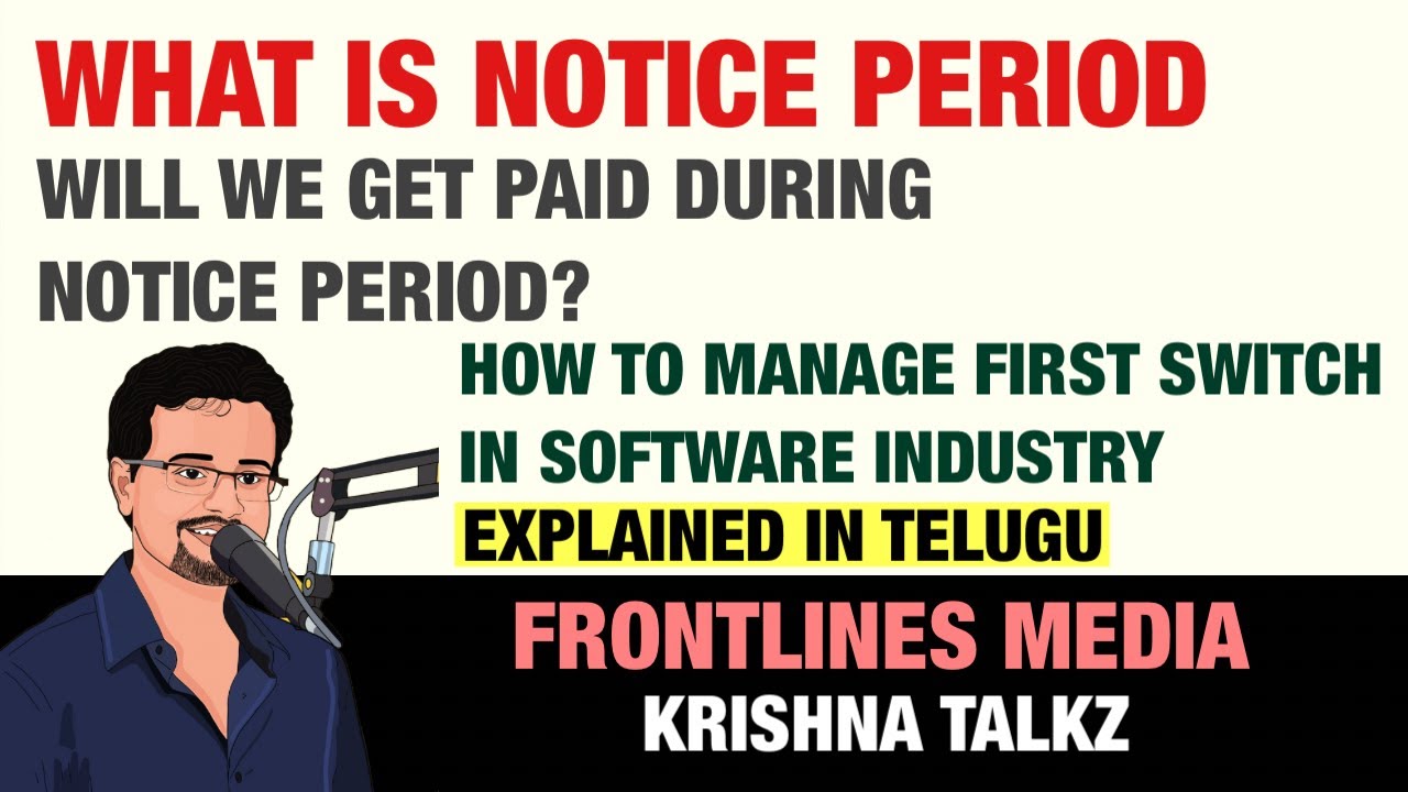 What is Notice Period in Software Industry || How to get early Release || How to manage first Switch