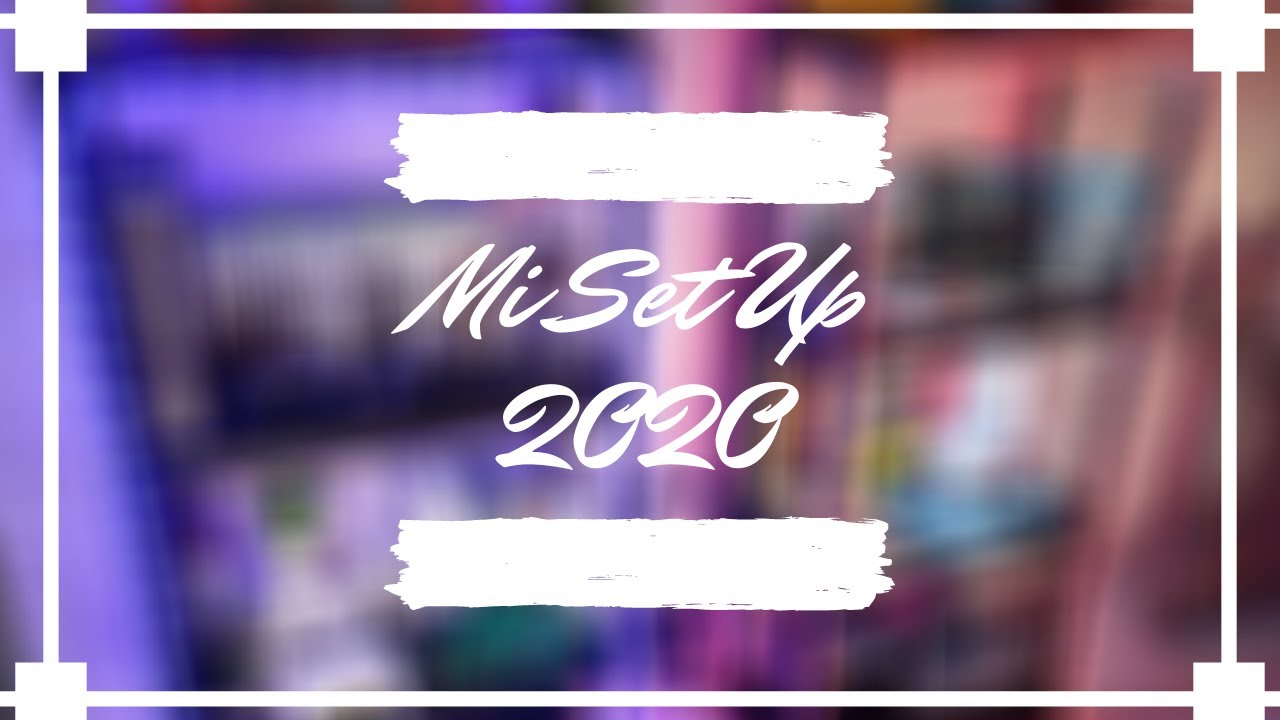 MI SET UP 2020