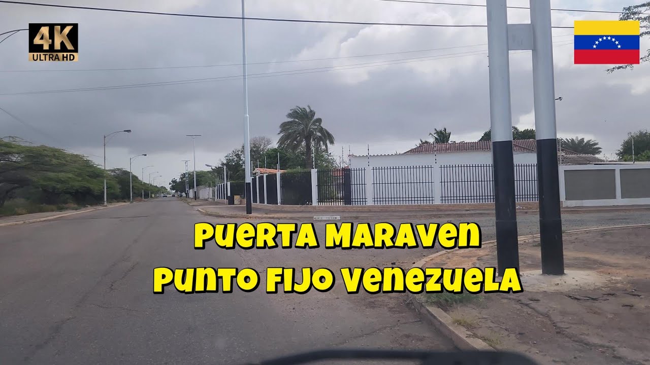 🚗 Descubriendo Puerta MARAVEN | Punto Fijo 🇻🇪 Venezuela 2025 | DE TODO UN POCO 4k