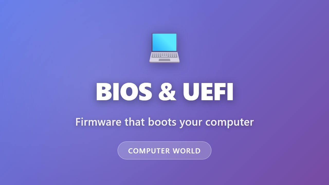 BIOS and UEFI Explained: How Your Computer Boots Up | Computer World Tutorial
