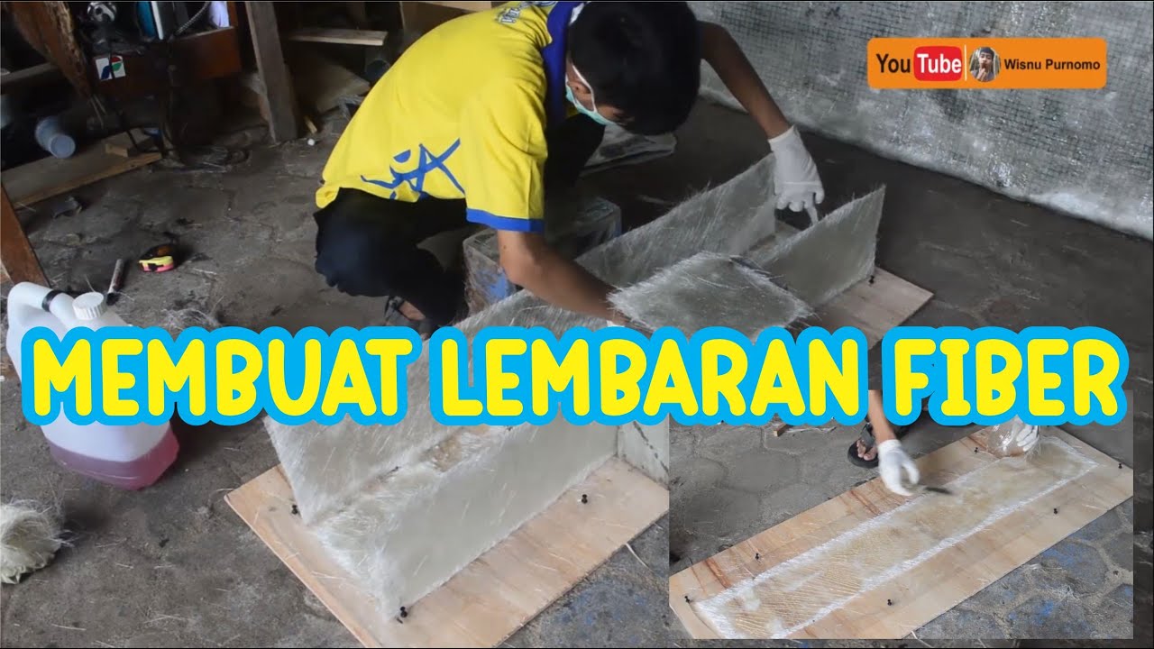 MEMBUAT LEMBARAN FIBER