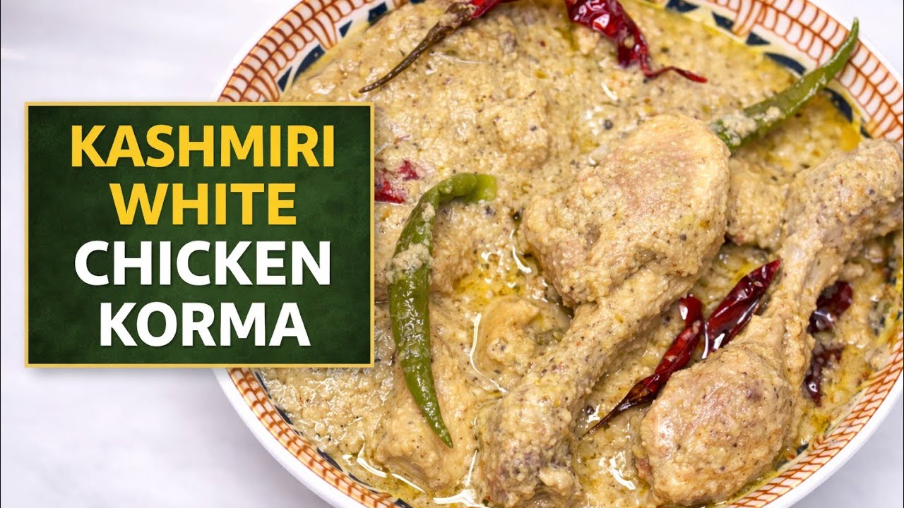 Kashmiri White Chicken Korma Recipe 😍 | Authentic Kashmiri Style | Creamy Royal Chicken Curry