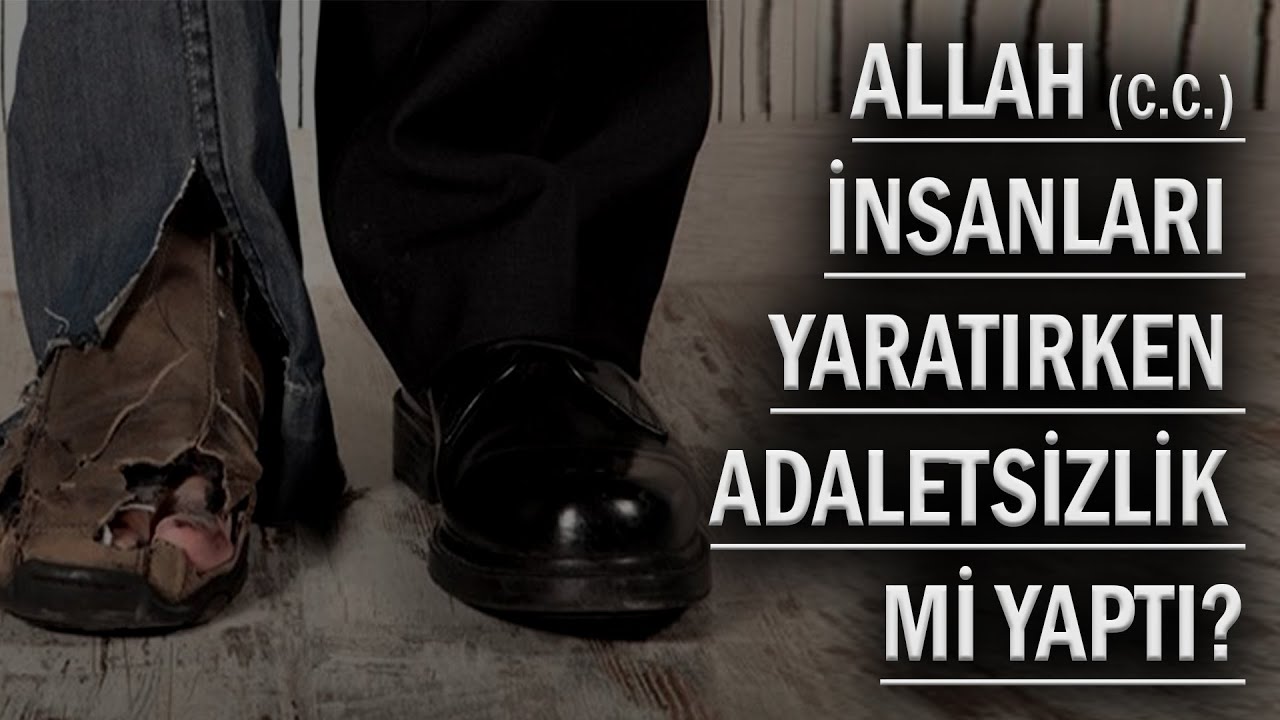 Allah bazılarını zengin, bazılarını fakir yaratmıştır. Bu adaletsizlik değil midir? | 1 Soru-1 Cevap