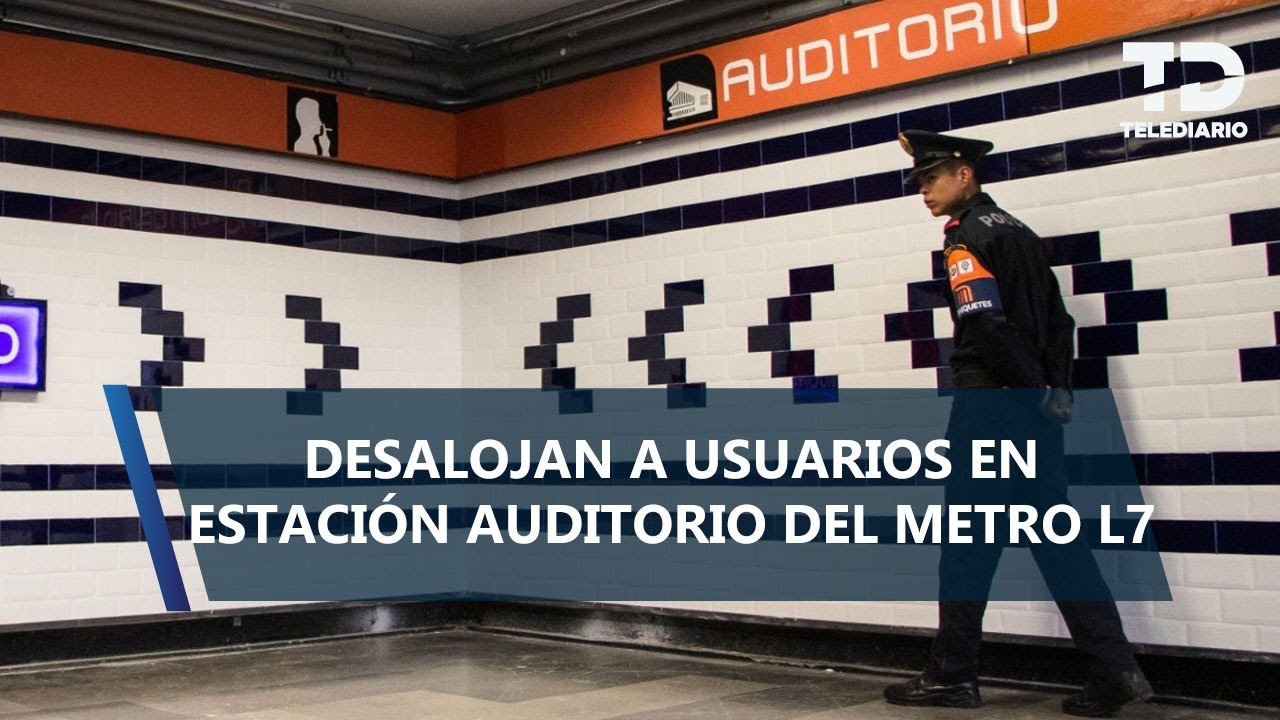 Qu&eacute; pas&oacute; en la estaci&oacute;n Auditorio de la L&iacute;nea 7 del Metro CdMx HOY 21 de octubre