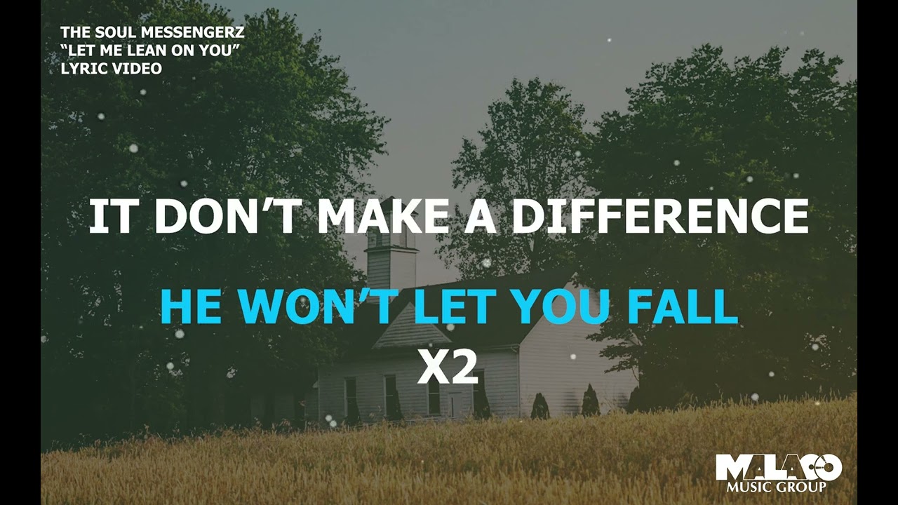 The Soul Messengerz - Let Me Lean On You  (Lyric Video)