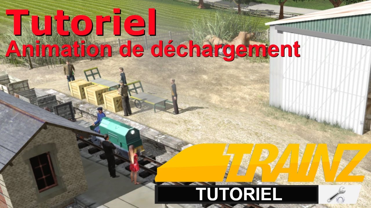 Trainz - Tutoriel - Animation de déchargement