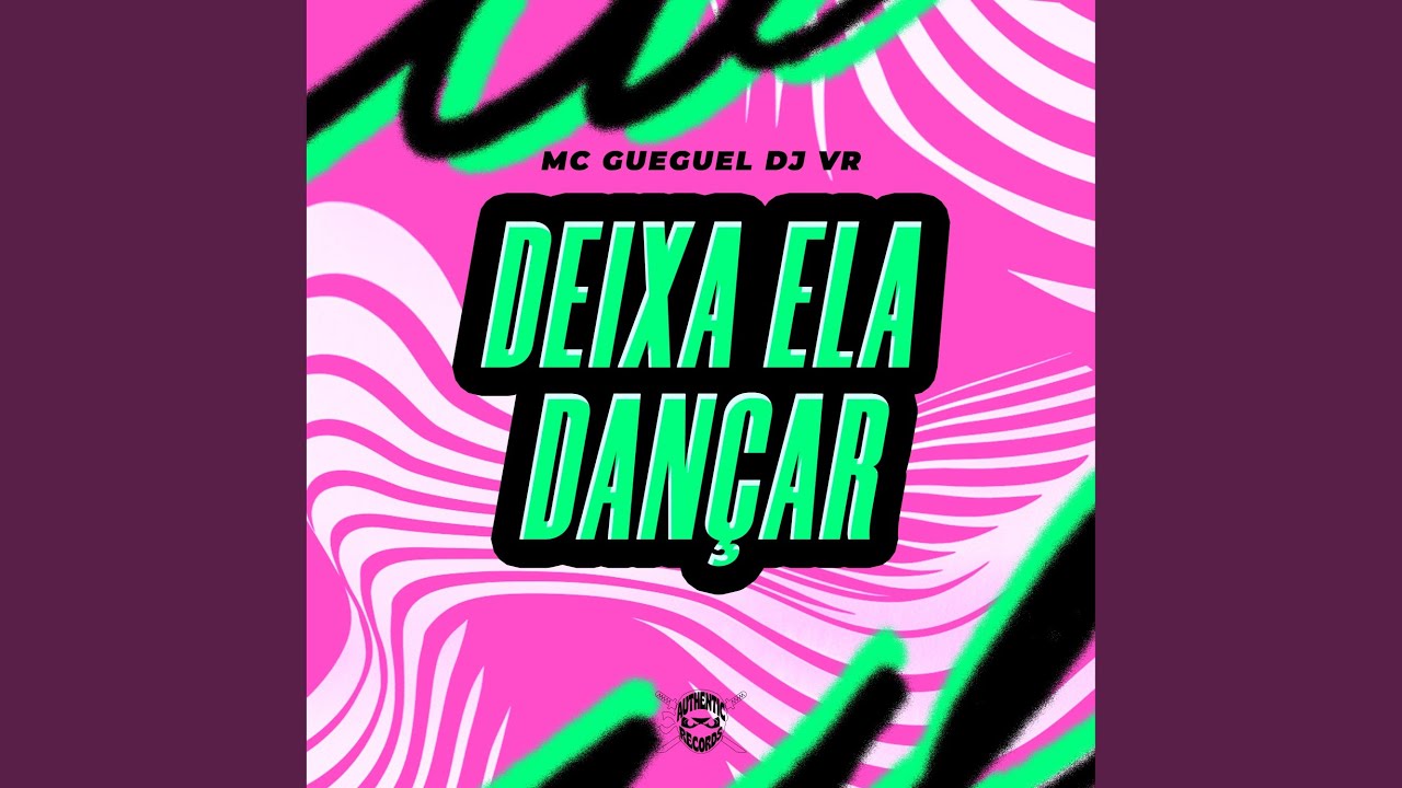 Deixa Ela Dançar