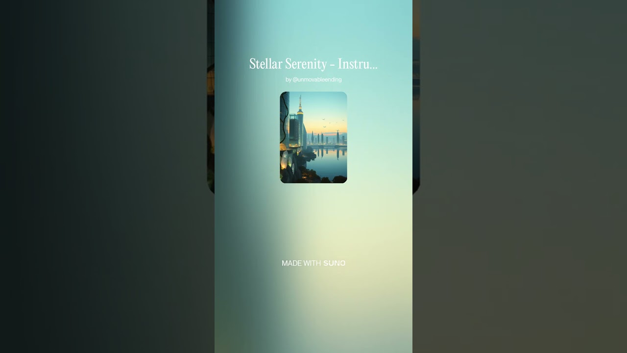 Stellar Serenity 2 - Instrumental #AI​ #Song​ by #Suno​ #music​ #newmusic​
