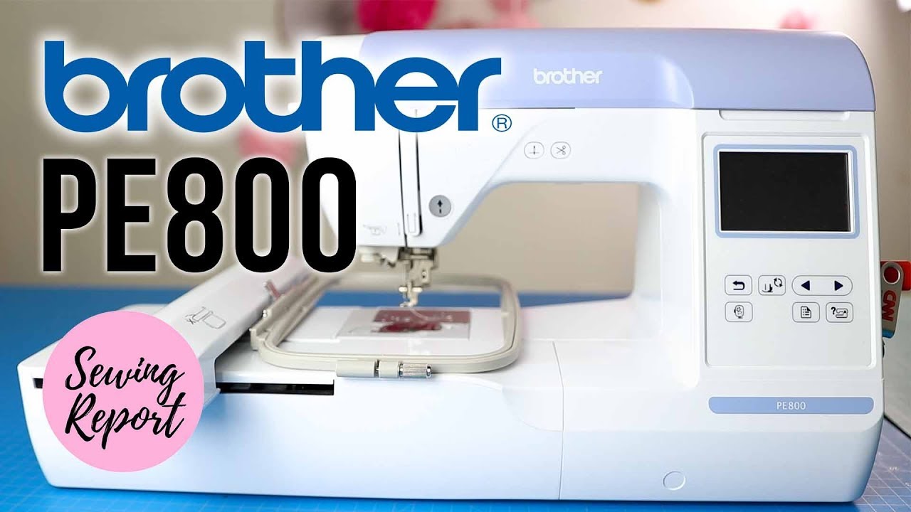 Вышивальная машина Brother PE800 ✔️ Основы + Обзор | ОТЧЕТ О ШИТЬЕ