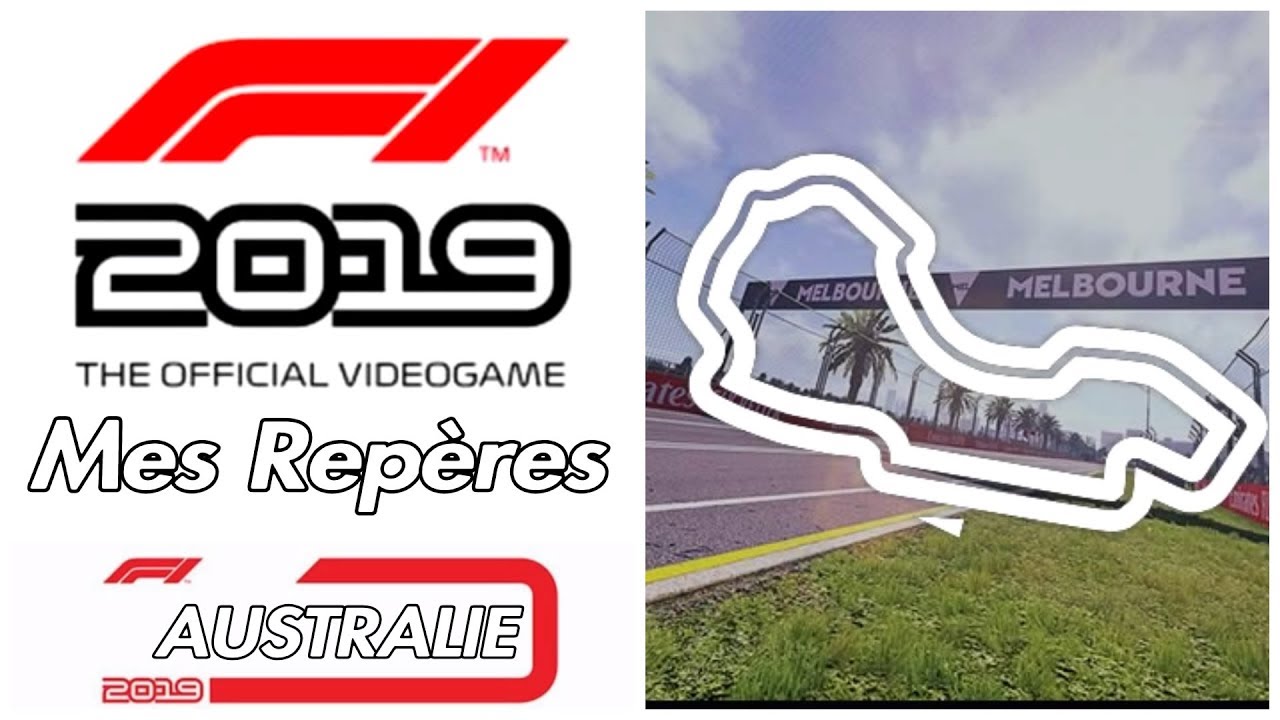 Mes REPÈRES en AUSTRALIE 🇦🇺 F1 2019 (jouer sans la trajectoire)