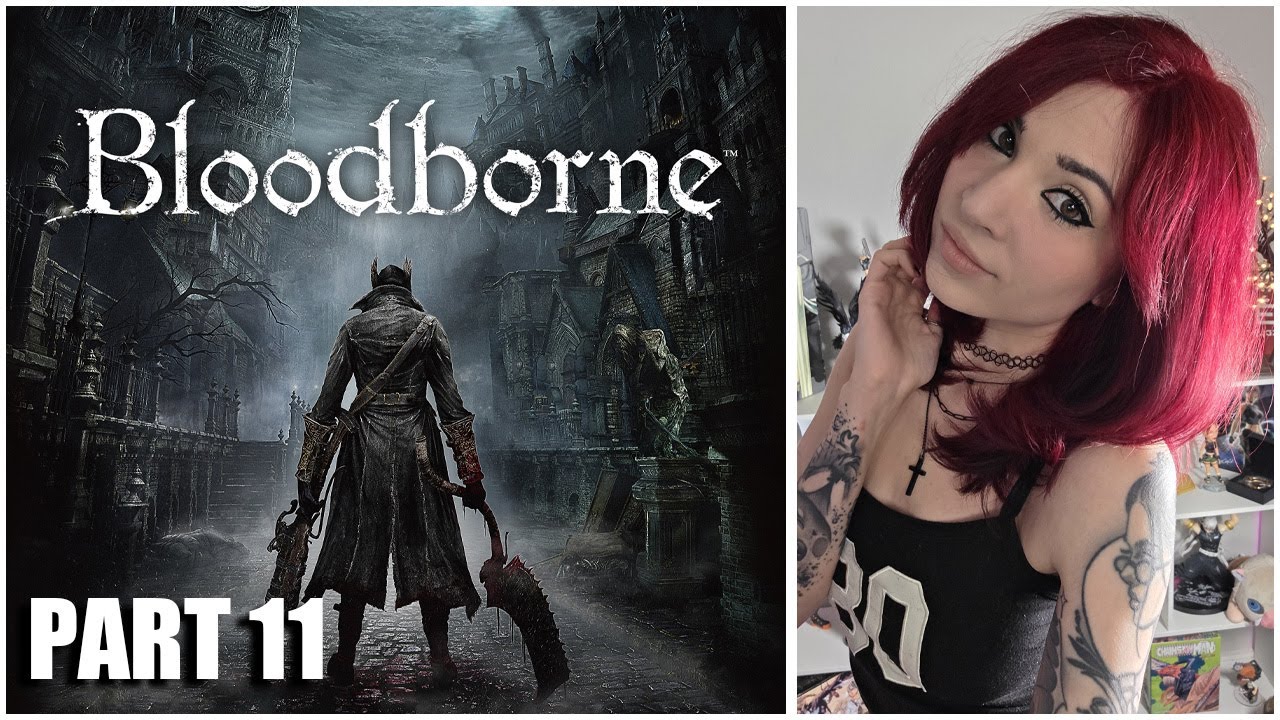 Bloodborne Part 11