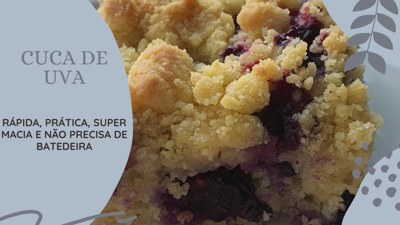 Cuca de Uva - Prática, rápida e super macia | NÃO PRECISA DE BATEDEIRA