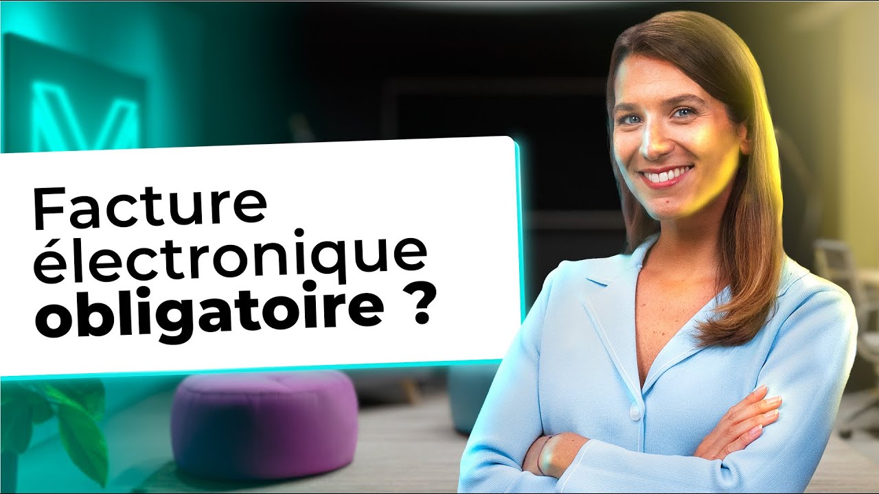 Facture électronique : pourquoi devient-elle obligatoire pour toutes les entreprises? Episode n°2