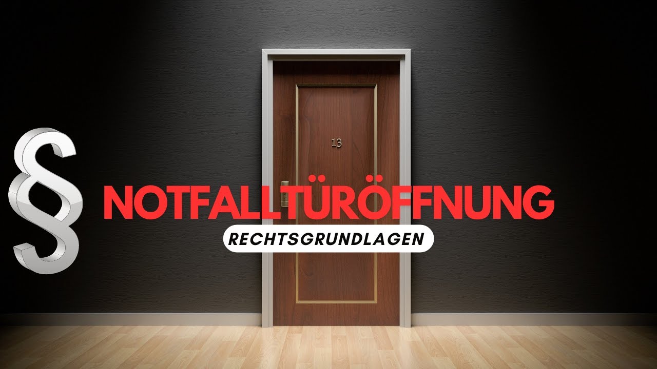 Rechtsgrundlagen NOTFALLT&Uuml;R&Ouml;FFNUNG | Wann darf die Feuerwehr eine T&uuml;r &ouml;ffnen? 🚒|