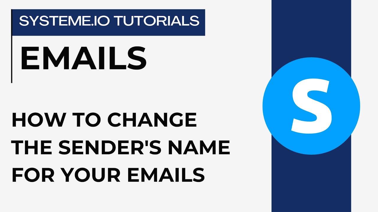 How to change the sender's name for your emails | systeme.io tutorials