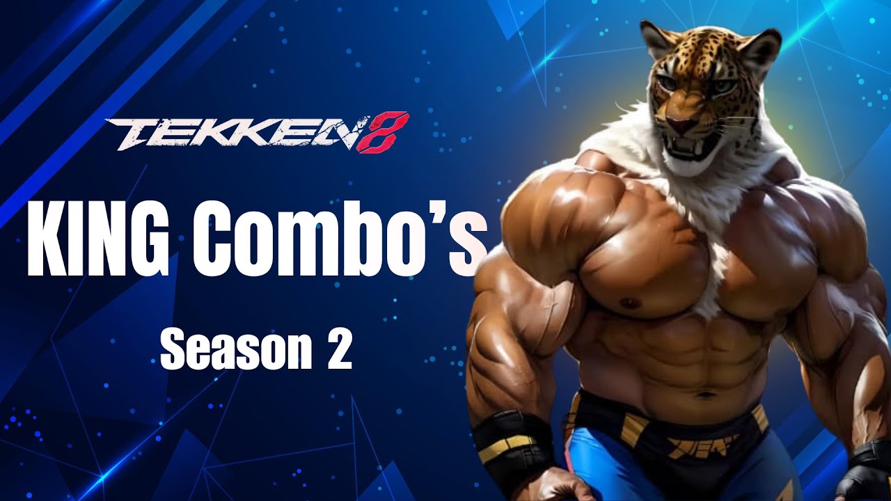 TEKKEN 8 King Combo VI by Kingo90