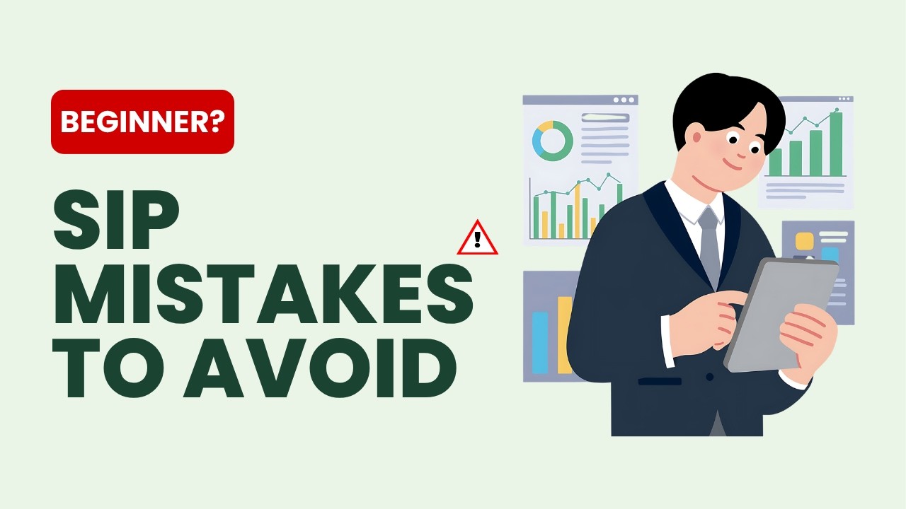 Common SIP Mistakes Beginners Make in India (And How to Avoid Them)