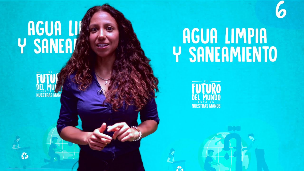 Objetivo de desarrollo sostenible 6 