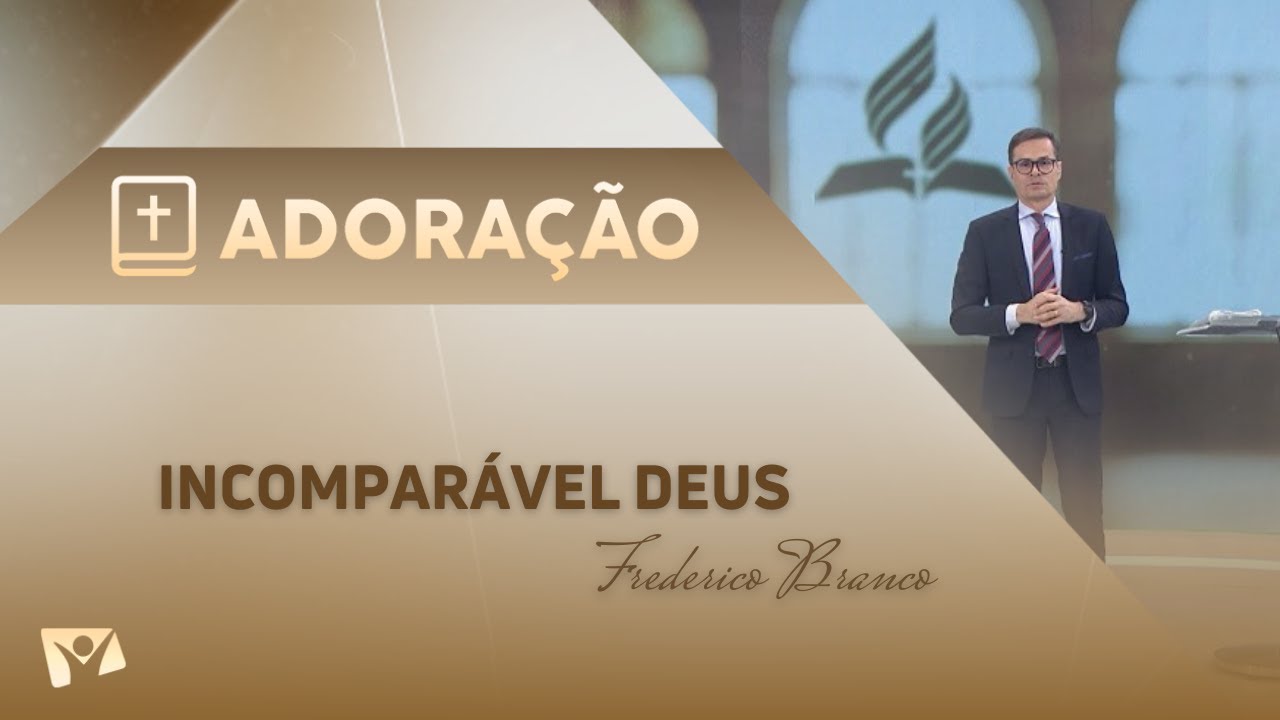 Programa Adoração | Incomparável Deus - Fred Branco