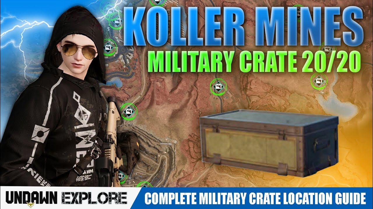 All Military Crate Locations in Koller Mines - undawn explore