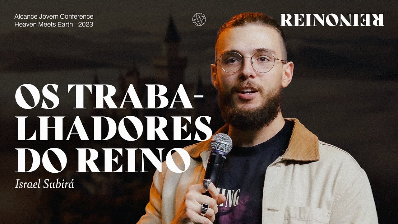 Os Trabalhadores do Reino | Israel Subirá