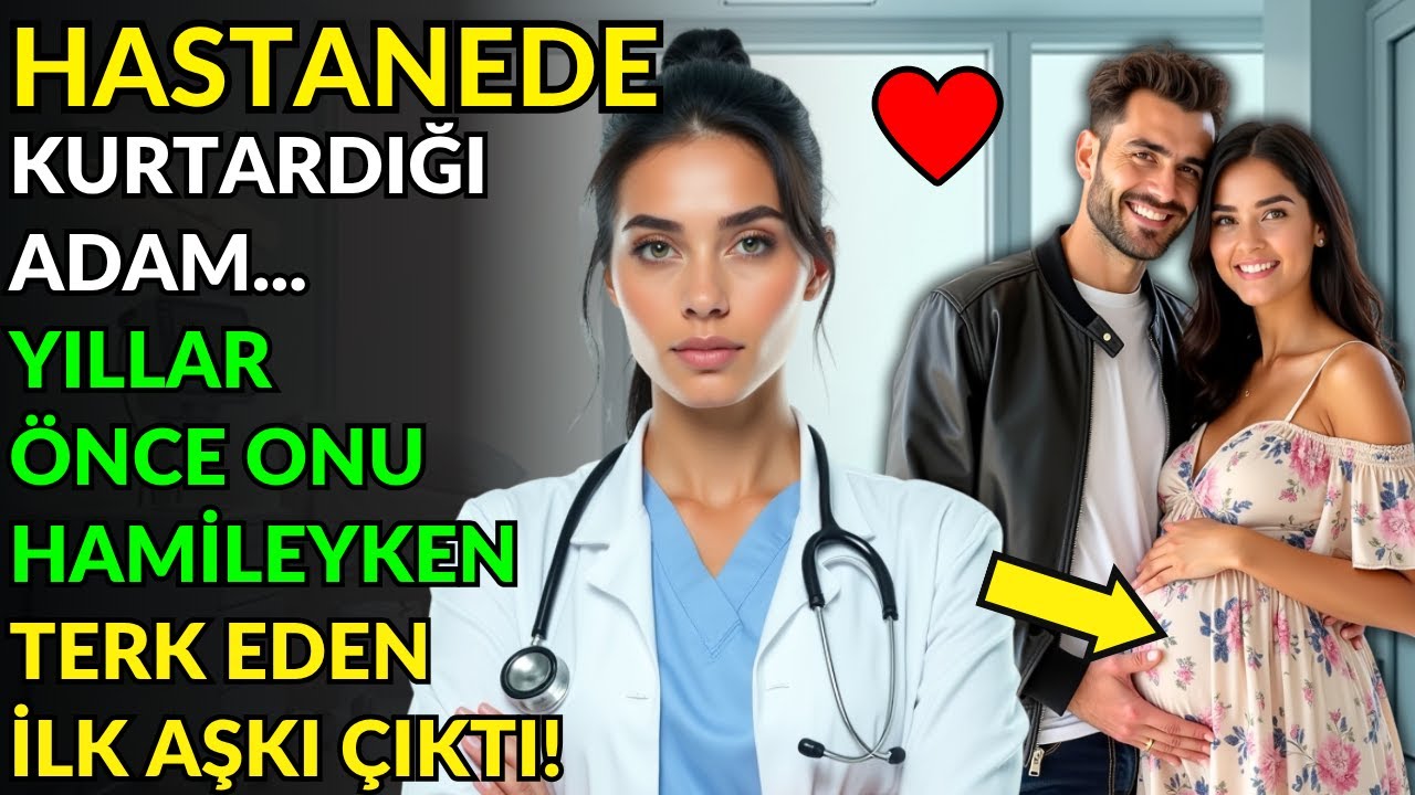 HASTANEDE KURTARDIĞI ADAM... YILLAR ÖNCE ONU HAMİLEYKEN TERK EDEN İLK AŞKI ÇIKTI!