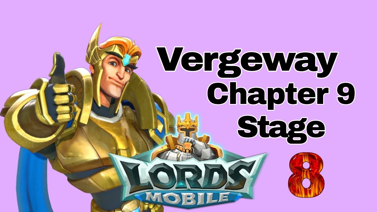 Lords Mobile Vergeway: Verge Guardian Chapter 9 Stage 8