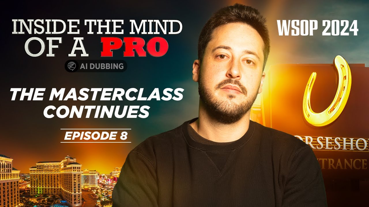 ♠♣♥♦ Inside the Mind of a Pro @ 2024 WSOP EP08 (Adrián Mateos)
