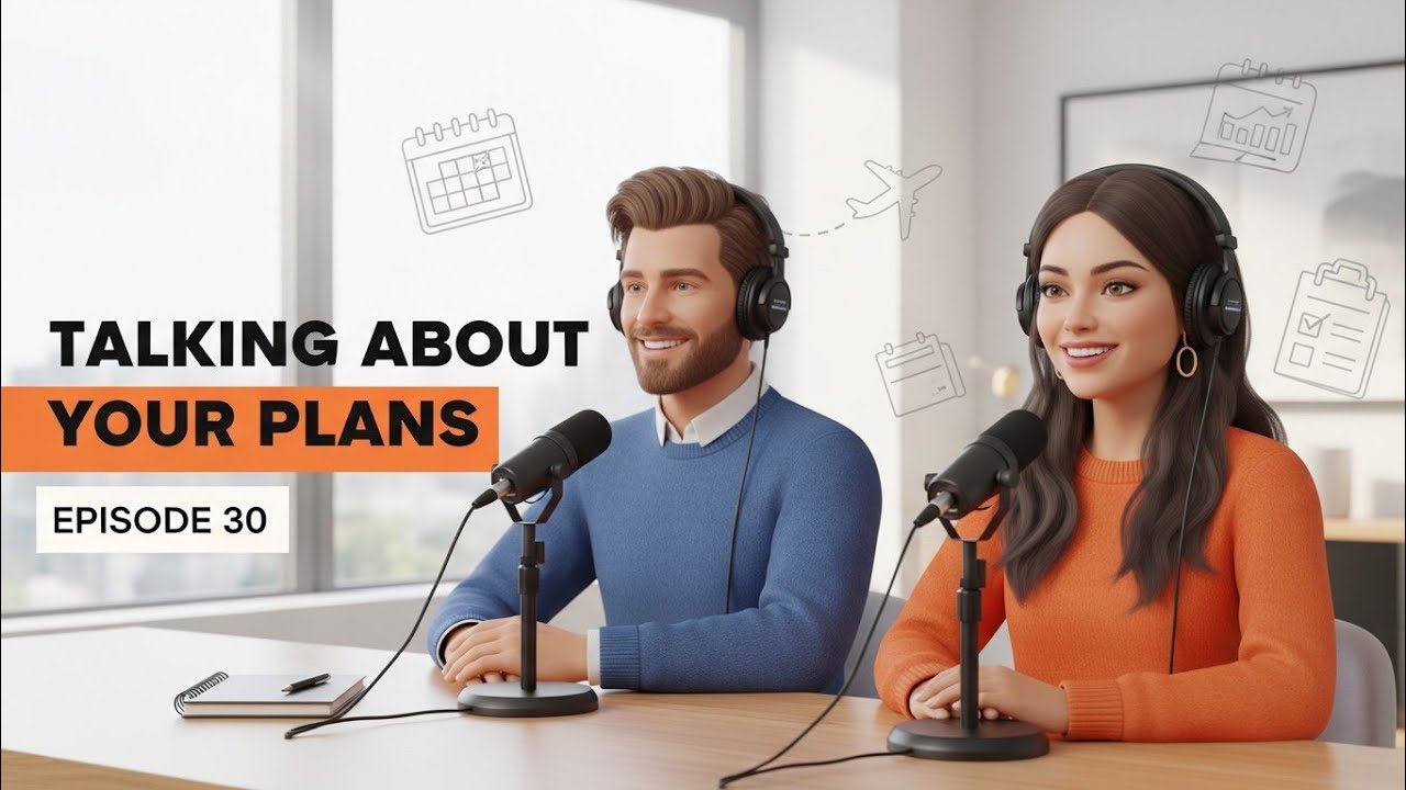 English Conversation Practice: Talking About Plans (Slow Listening) | English podcast beginners EP30