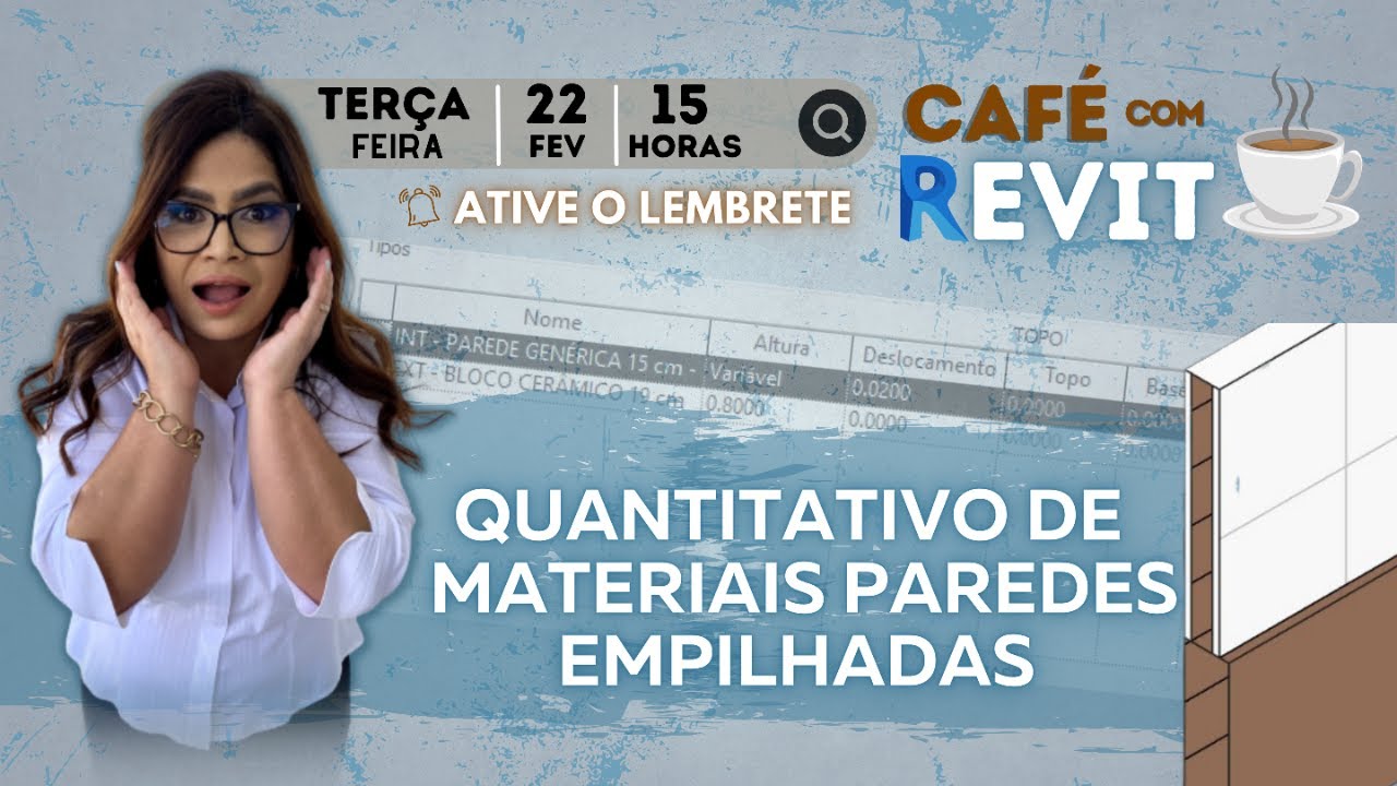 CAFÉ COM REVIT #10: Quantitativo de materiais de PAREDE EMPILHADA