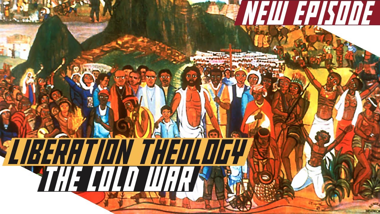 Liberation Theology   The Cold War