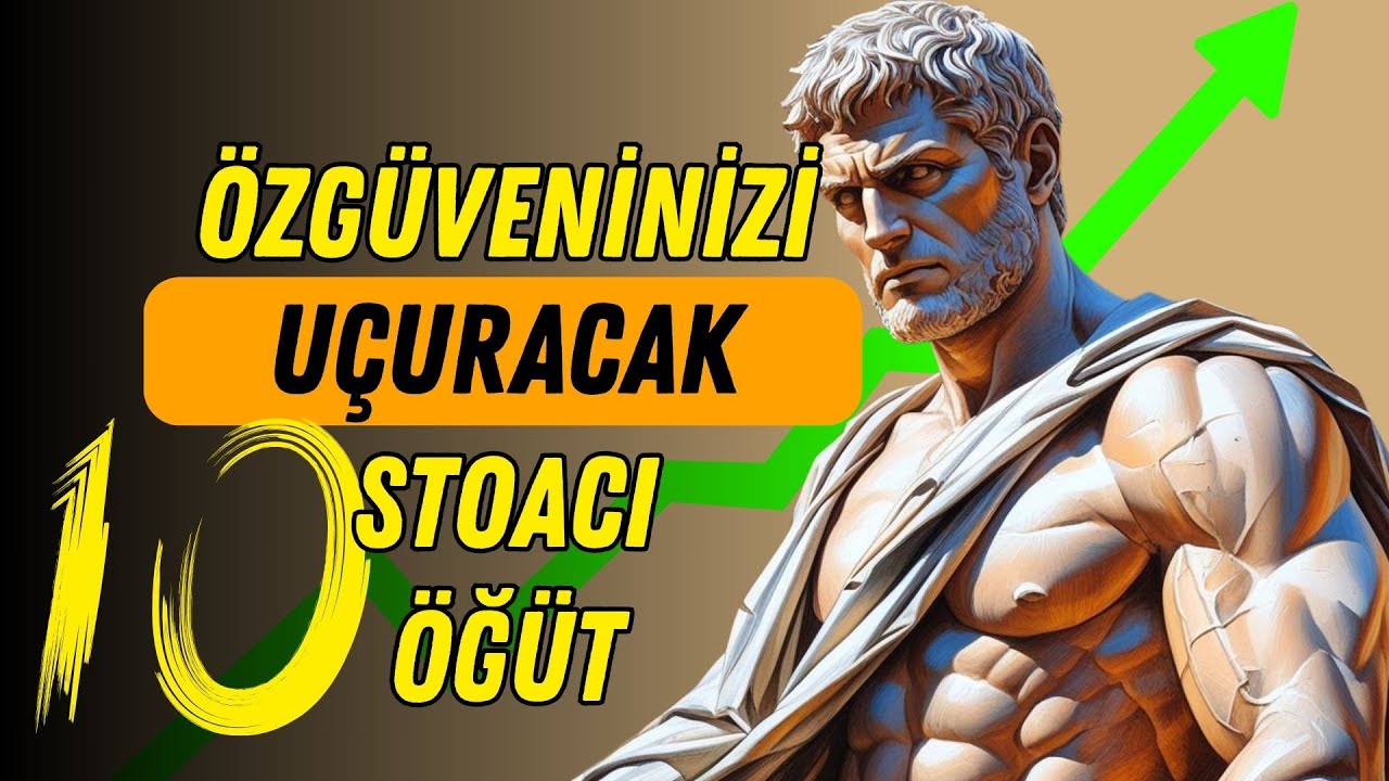 Özgüveninizi Arşa Çıkaracak 10 Stoacı Öğüt