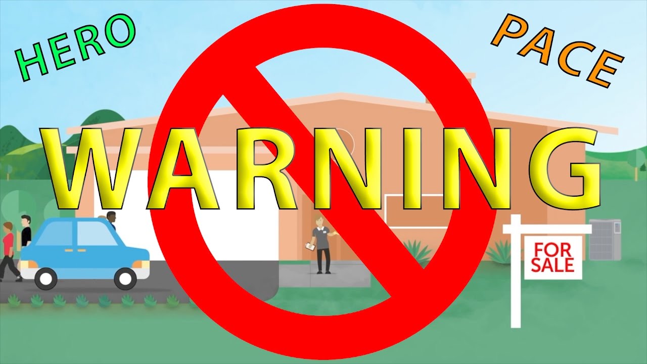 A Warning on HERO / Pace Liens: Know before you Sign!