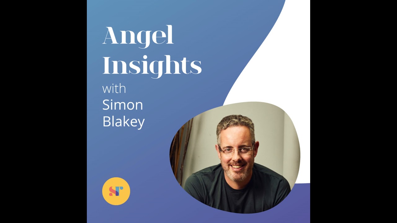 25 years of angel investing: hard-won lessons from Simon Blakey