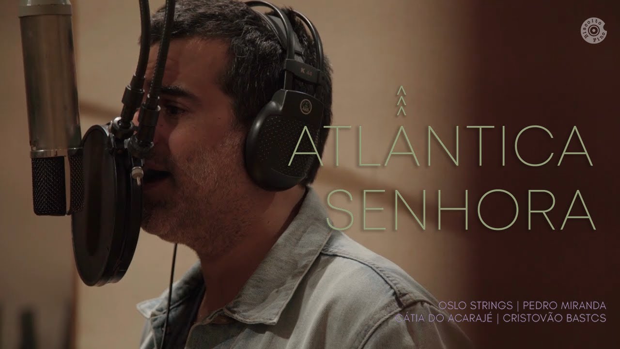 Pedro Miranda | Atlântica Senhora (Clipe)