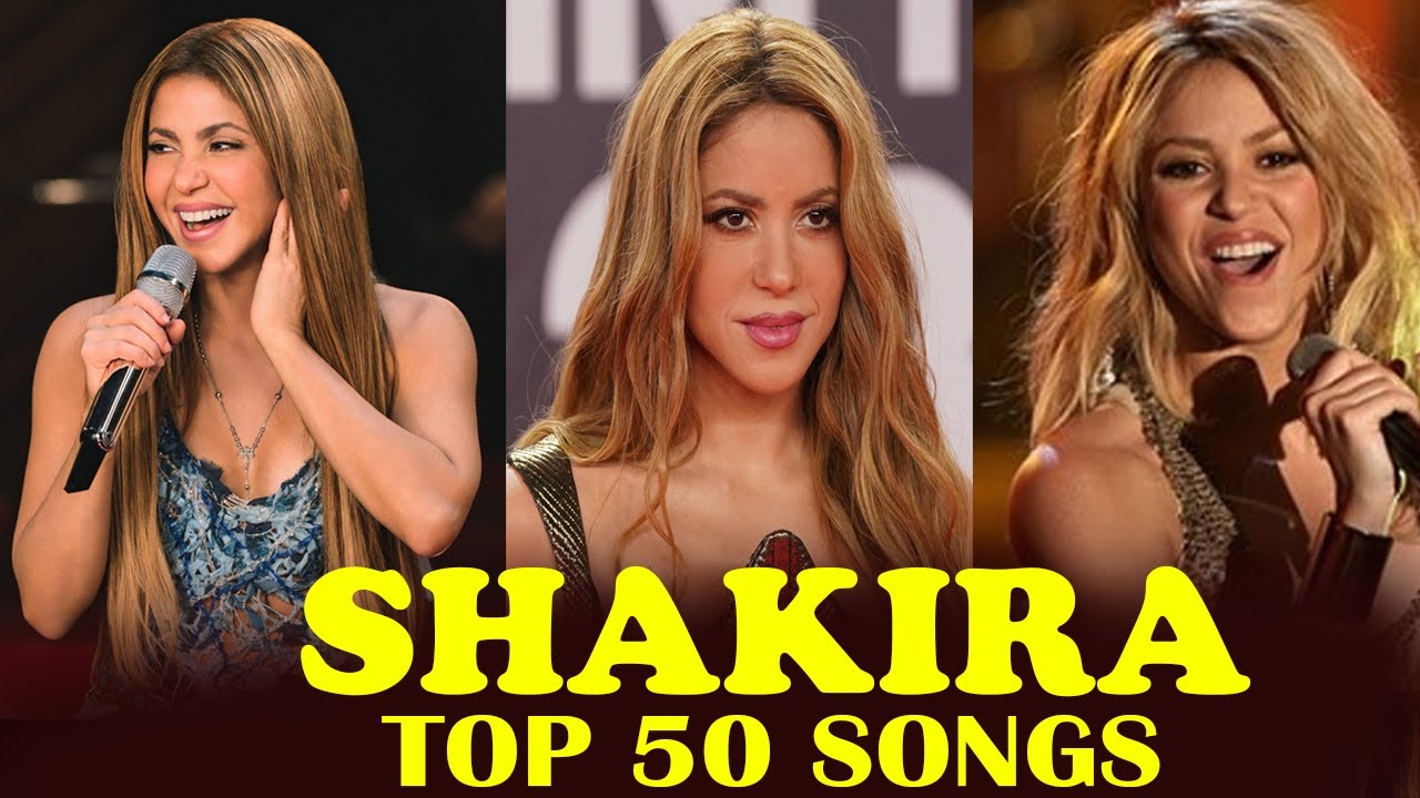 Shakira - Top 50 Songs। Greatest Hits Of Shakira। ‍Shakira Song 