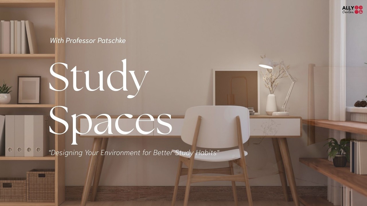 Designing Your Environment for Better Study Habits