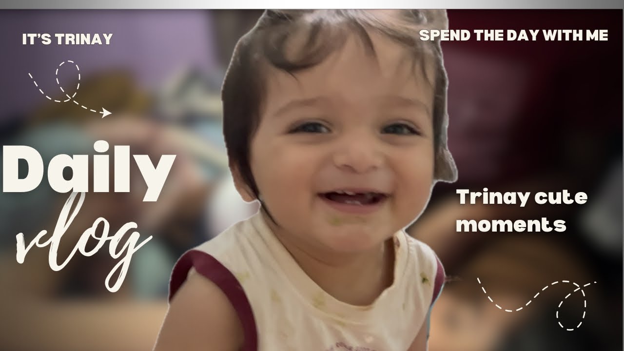 Trinay ke cute moments