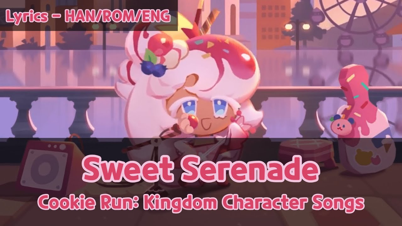 Parfait Cookie (Cookie Run) - Sweet Serenade (Lyrics) [HAN/ROM/ENG]