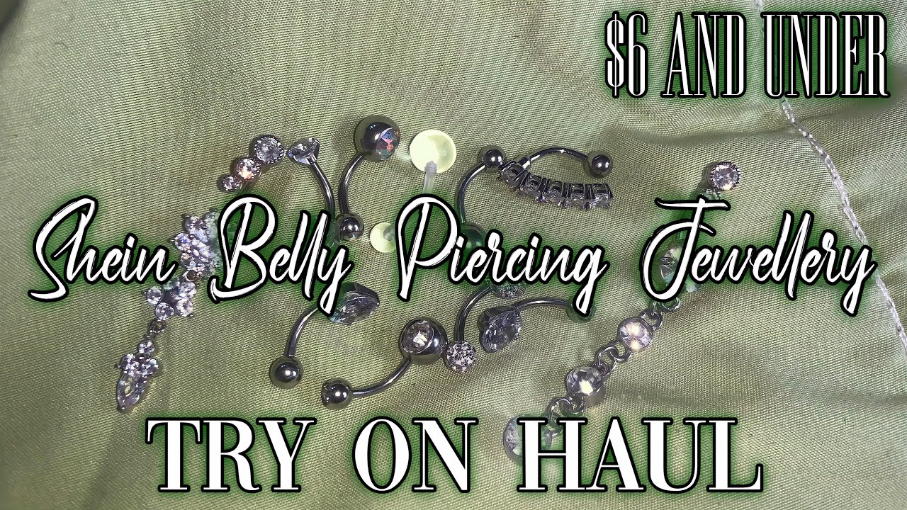 Shein Belly Piercing Jewellery Try On Haul | 2021