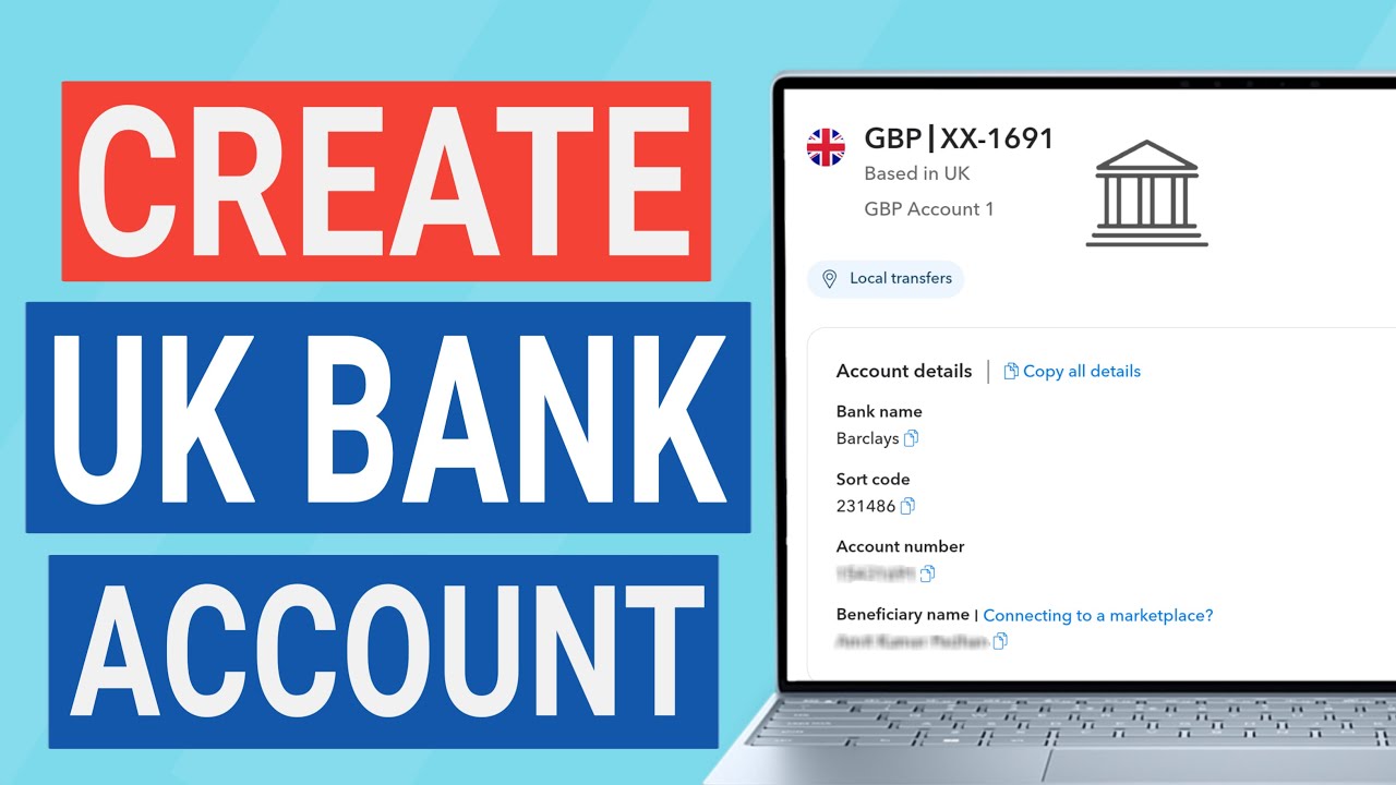 How to Open A UK Bank Account Online from Anywhere | Get Your GBP Receiving Account