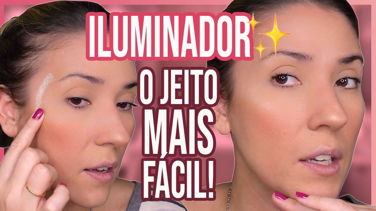 O jeito mais fácil do mundo de aplicar iluminador
