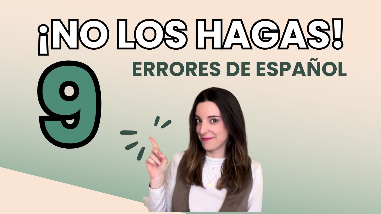 ❌ 9 errores comunes de estudiantes de español