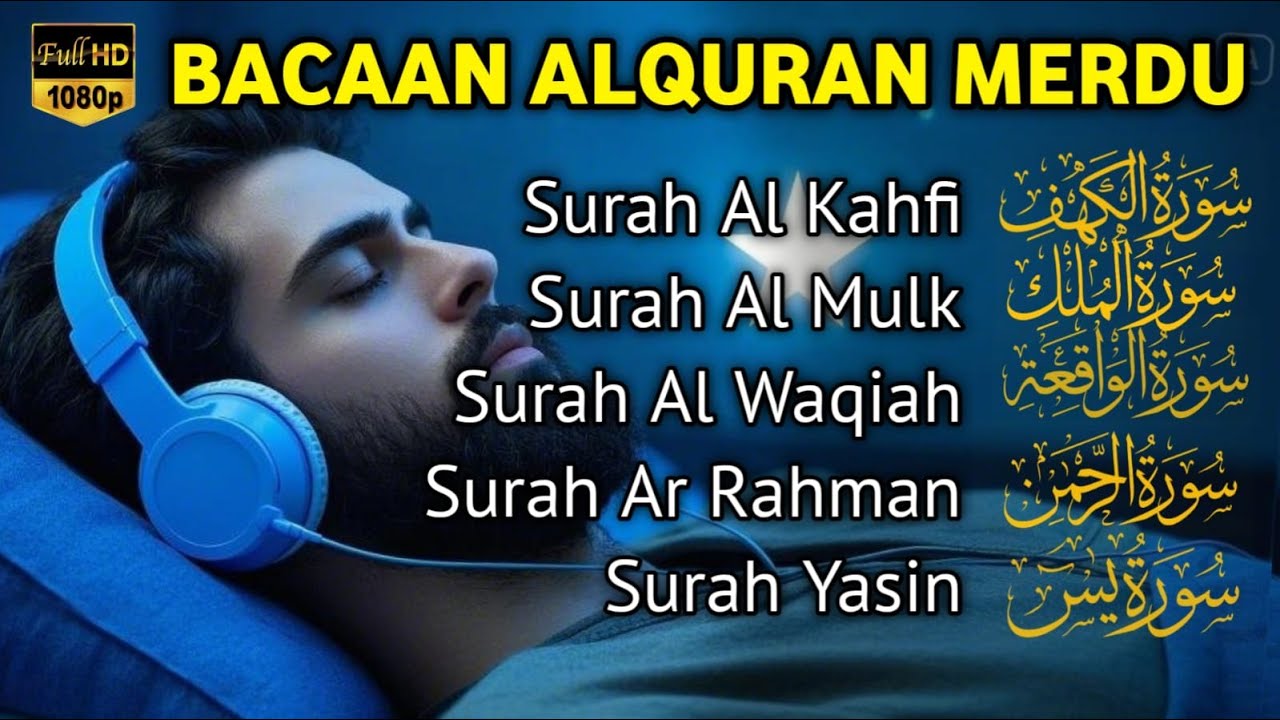 MUROTTAL MERDU Pengantar Tidur AL KAHFI, AL MULK, AR RAHMAN, YASIN, AL WAQIAH | Alaa Aqel